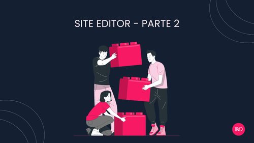 Site Editor - Part 2